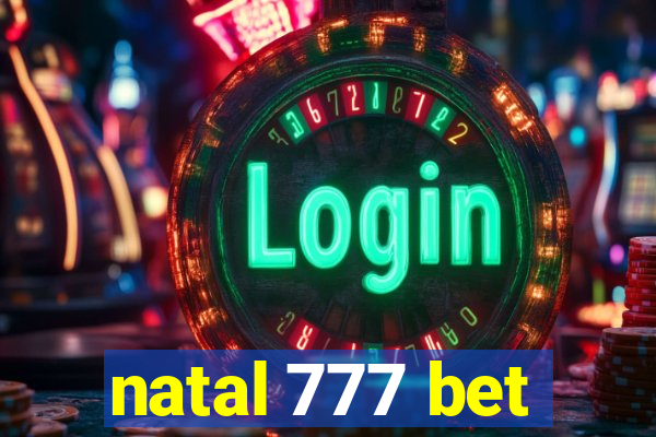 natal 777 bet